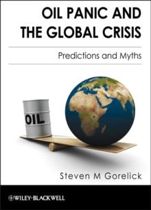 Oil Panic and the Global Crisis : Predictions and Myths