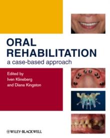 Oral Rehabilitation : A Case-Based Approach