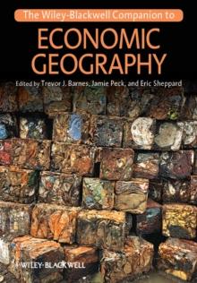 The Wiley-Blackwell Companion to Economic Geography