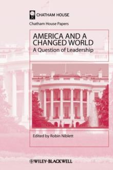 America and a Changed World : A Question of Leadership