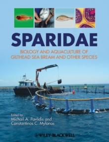 Sparidae : Biology and Aquaculture of Gilthead Sea Bream and Other Species