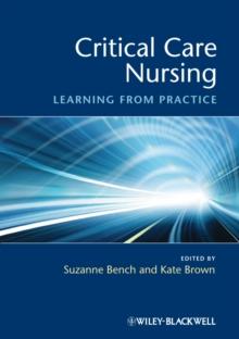 Critical Care Nursing : Learning from Practice