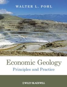 Economic Geology : Principles and Practice