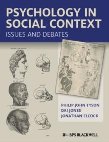 Psychology in Social Context : Issues and Debates