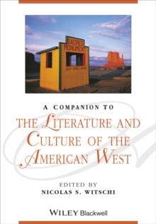 A Companion to the Literature and Culture of the American West