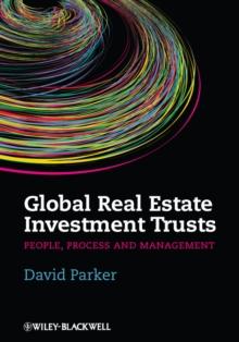 Global Real Estate Investment Trusts : People, Process and Management