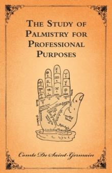 The Study Of Palmistry For Professional Purposes