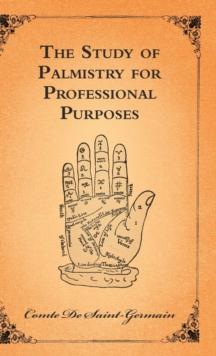 The Study Of Palmistry For Professional Purposes