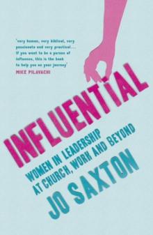 Influential : Women in Leadership at Church, Work and Beyond