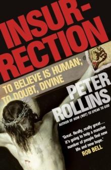 Insurrection : To believe is human; to doubt, divine