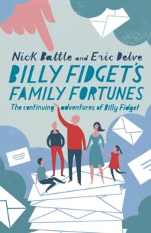 Billy Fidget's Family Fortunes : The continuing adventures of Billy Fidget