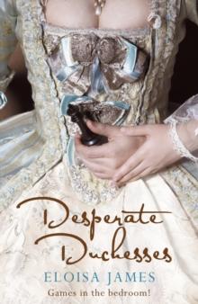 Desperate Duchesses : A Steamy and Pageturning Regency Romance Book