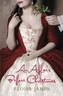 An Affair Before Christmas : A Sexy and Unputdownable Regency Romance Book