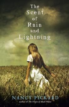 The Scent of Rain and Lightning : A gripping, twisty mystery set on a ranch in Kansas