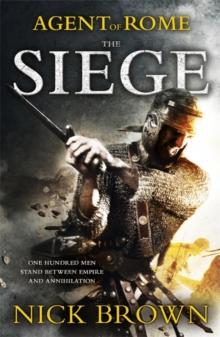 The Siege : Agent of Rome 1