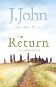 The Return : Grace and the Prodigal