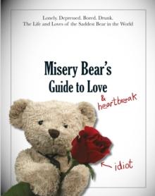 Misery Bear's Guide to Love & Heartbreak