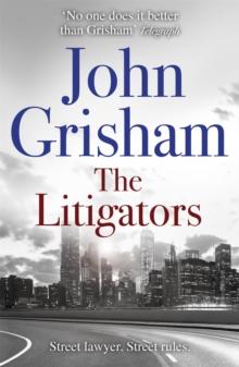 The Litigators : The blockbuster bestselling legal thriller from John Grisham