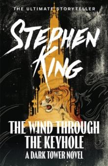 The Wind through the Keyhole : A Dark Tower Novel