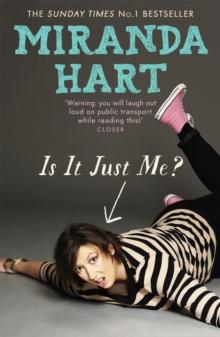 Is It Just Me? : The hilarious Sunday Times Bestseller