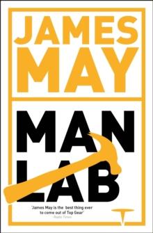 James May's Man Lab : The Book of Usefulness