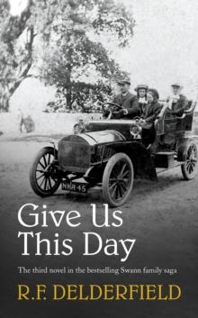 Give Us This Day : From one of the best-loved authors of the 20th century