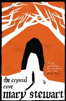 The Crystal Cave : The spellbinding story of Merlin