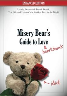 Misery Bear's Guide to Love & Heartbreak