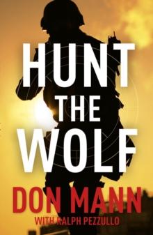 SEAL Team Six Book 1: Hunt the Wolf