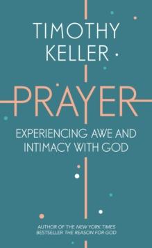 Prayer : Experiencing Awe and Intimacy with God