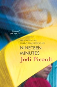 Nineteen Minutes : a completely riveting, thought-provoking book club novel