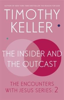 The Insider and the Outcast : The Encounters with Jesus Series: 2