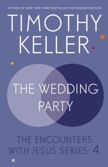 The Wedding Party : The Encounters With Jesus Series: 4