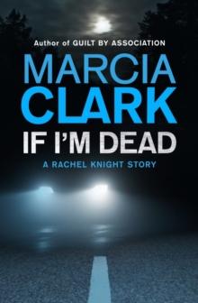 If I'm Dead: A Rachel Knight short story