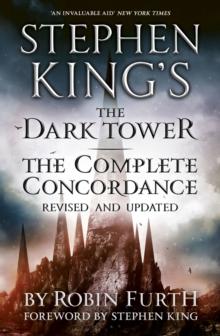 Stephen King's The Dark Tower: The Complete Concordance : Revised and Updated