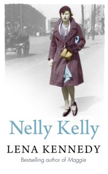 Nelly Kelly : An uplifting tale of grit and determination in the most desperate of circumstances