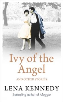 Ivy of the Angel : And Other Stories