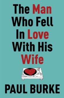 The Man Who Fell In Love With His Wife