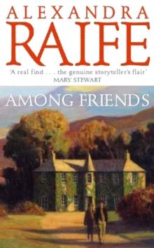 Among Friends : A sweeping tale that will take you from the depths of grief to the heights of happiness (Perthshire Cycle, Book 5)