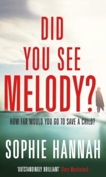 Did You See Melody? : The stunning page turner from the bestselling author of Haven't They Grown?