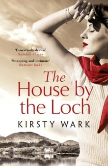 The House by the Loch : 'a deeply satisfying work of pure imagination' - Damian Barr