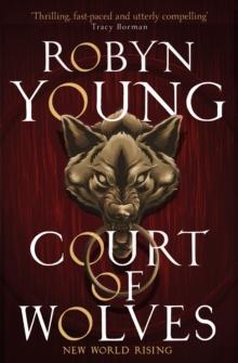 Court of Wolves : New World Rising Series Book 2