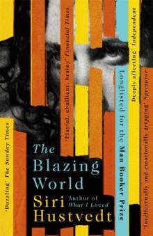 The Blazing World : Longlisted for the Booker Prize