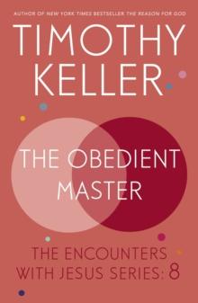 The Obedient Master : The Encounters With Jesus Series: 8