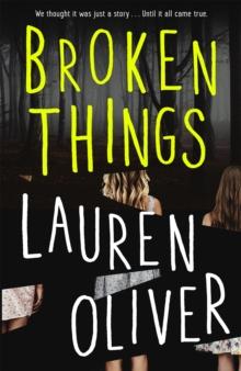 Broken Things : From the bestselling author of Panic, soon to be a major Amazon Prime series