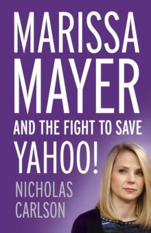 Marissa Mayer and the Fight to Save Yahoo!