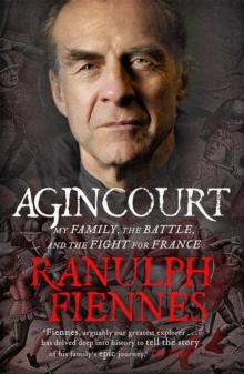 Agincourt : My Family, the Battle and the Fight for France