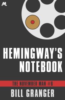 Hemingway's Notebook : The November Man Book 6