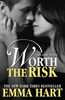 Worth the Risk (The Game, #4)