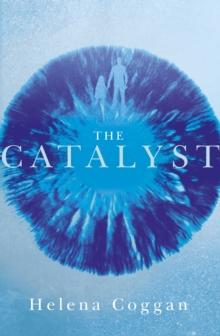 The Catalyst : Book One in the heart-stopping Wars of Angels duology